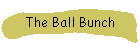 The Ball Bunch