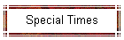 Special Times